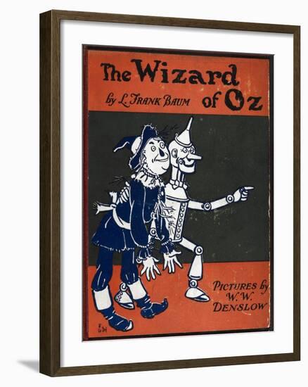 Illustrated Front Cover For the Novel 'The Wizard Of Oz' With the Scarecrow and the Tinman-William Denslow-Framed Giclee Print