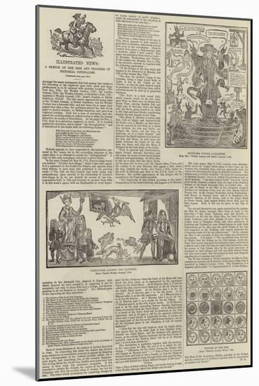 Illustrated News, a Sketch of the Rise and Progress of Pictorial Journalism-null-Mounted Giclee Print