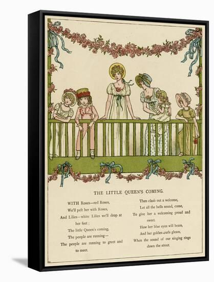 Illustration, the Little Queen's Coming-Kate Greenaway-Framed Stretched Canvas