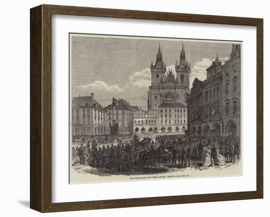 Illustrations of the Late War, the Ring-Platz and Thein-Kirche, Prague-null-Framed Giclee Print