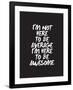 Im Not Here To Be Average-Brett Wilson-Framed Art Print