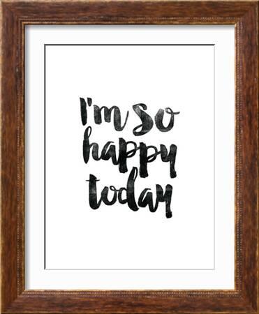 Im So Happy Today Posters Brett Wilson Allposters Com