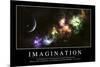 Imagination: Citation Et Affiche D'Inspiration Et Motivation-null-Mounted Photographic Print