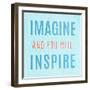 Imagine Believe Dream III-SD Graphics Studio-Framed Art Print