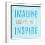 Imagine Believe Dream III-SD Graphics Studio-Framed Art Print