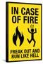 In Case of Fire Freak Out and Run Like Hell Sign Poster-null-Framed Poster