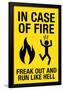 In Case of Fire Freak Out and Run Like Hell Sign Poster-null-Framed Poster