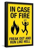 In Case of Fire Freak Out and Run Like Hell-null-Framed Poster