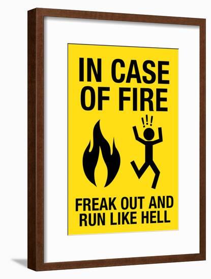 In Case of Fire Freak Out and Run Like Hell-null-Framed Poster