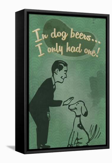 In Dog Beers-Lantern Press-Framed Stretched Canvas