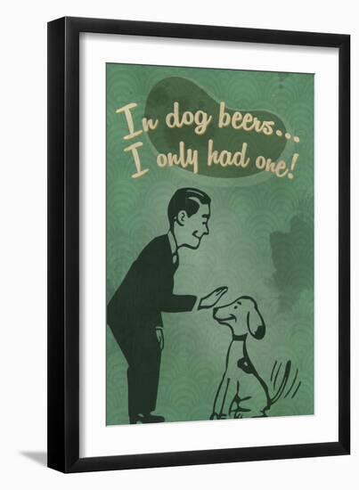 In Dog Beers-Lantern Press-Framed Art Print