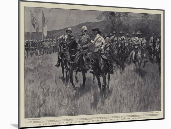 In Honour of the King of Portugal, the Review on His Majesty's Birthday at Komati Poort-Frank Craig-Mounted Giclee Print
