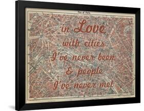 In Love with Places I've Never Been & People I've Never Met - 1929, Paris, France Map-null-Framed Giclee Print