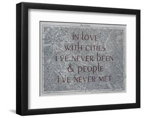 In Love with Places I've Never Been & People I've Never Met - 1929, Paris, France Map-null-Framed Premium Giclee Print