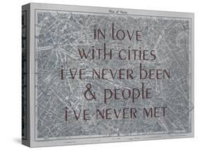 In Love with Places I've Never Been & People I've Never Met - 1929, Paris, France Map-null-Stretched Canvas