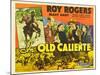 IN OLD CALIENTE, inset: Roy Rogers, far left: Roy Rogers, second from left: Mary Hart, 1939.-null-Mounted Art Print