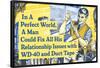 In Perfect World Man Could Fix Life With Duct Tape Funny Poster-Ephemera-Framed Poster