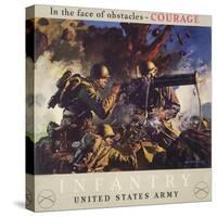 In the Face of Obstacles - Courage, Infantry-United States Army-null-Stretched Canvas