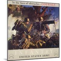 In the Face of Obstacles - Courage, Infantry-United States Army-null-Mounted Art Print