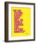 In the future everybody will be world famous for fifteen minutes-null-Framed Art Print