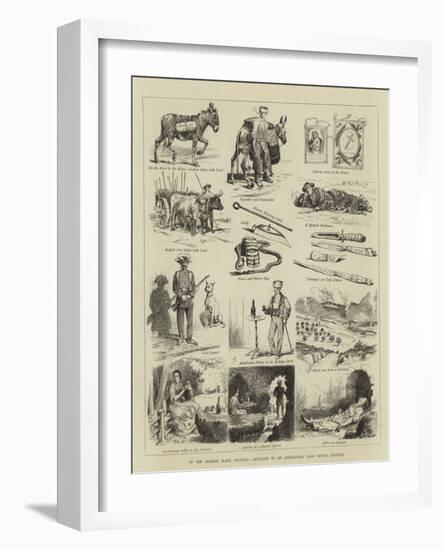In the Spanish Black Country, Sketches in an Andalusian Lead Mining District-Alfred Chantrey Corbould-Framed Giclee Print