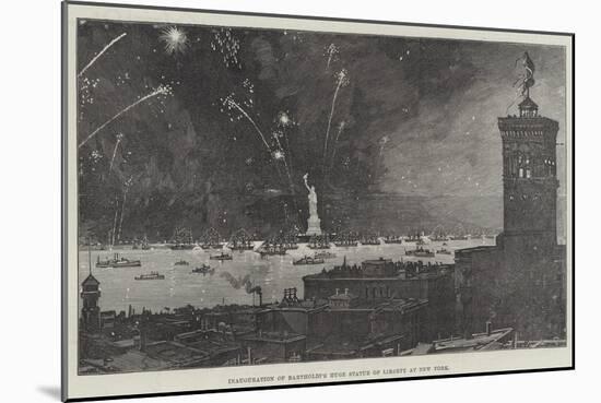 Inauguration of Bartholdi's Huge Statue of Liberty at New York-null-Mounted Giclee Print