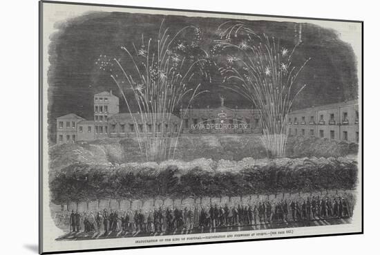 Inauguration of the King of Portugal, Illumination and Fireworks at Oporto-null-Mounted Giclee Print