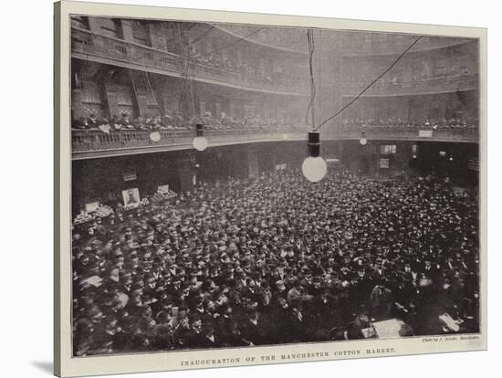 Inauguration of the Manchester Cotton Market-null-Stretched Canvas