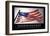 Indépendance: Citation Et Affiche D'Inspiration Et Motivation-null-Framed Photographic Print