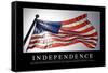 Independence: Inspirational Quote and Motivational Poster-null-Framed Stretched Canvas