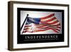 Independence: Inspirational Quote and Motivational Poster-null-Framed Photographic Print