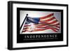 Independence: Inspirational Quote and Motivational Poster-null-Framed Photographic Print