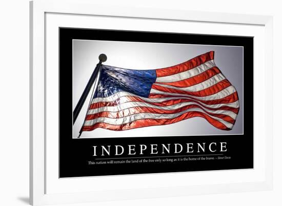 Independence: Inspirational Quote and Motivational Poster-null-Framed Photographic Print