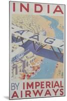 India by Imperial Airways Poster-null-Mounted Giclee Print