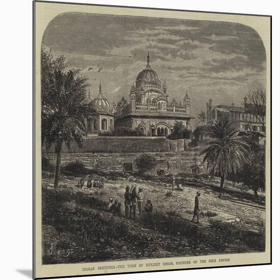 Indian Sketches, the Tomb of Runjeet Singh, Founder of the Sikh Empire-E. Jennings-Mounted Giclee Print