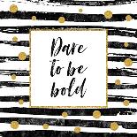 Dare to Be Bold - Motivational Quote-Ink Drop-Framed Stretched Canvas