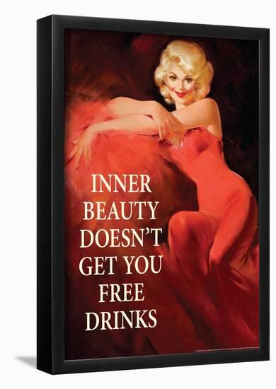 Inner Beauty Doesn't Get You Free Drinks Funny Poster-null-Framed Poster
