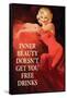 Inner Beauty Doesn't Get You Free Drinks Funny Poster-Ephemera-Framed Stretched Canvas