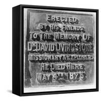 Inscription on the Monument to David Livingstone, Zambia, Africa, Late 19th or Early 20th Century-null-Framed Stretched Canvas