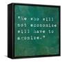 Inspirational Quote By Confucius On Earthy Background-nagib-Framed Stretched Canvas