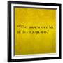 Inspirational Quote By Confucius On Earthy Background-nagib-Framed Art Print