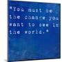 Inspirational Quote By Mahatma Ghandi On Earthy Blue Background-nagib-Mounted Art Print