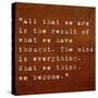 Inspirational Quote By Siddhartha Gautama (The Buddha) On Earthy Background-nagib-Stretched Canvas