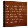 Inspirational Quote By Siddhartha Gautama (The Buddha) On Earthy Background-nagib-Stretched Canvas