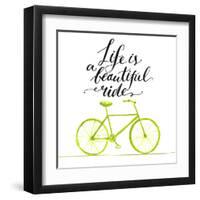 Inspirational Quote - Life is a Beautiful Ride. Handwritten Modern Calligraphy Poster with Green Ha-kotoko-Framed Art Print