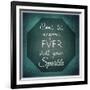 Inspirational Typographic Quote - Don't Let Anyone Ever Dull Your Sparkle-melking-Framed Photographic Print