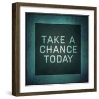 Inspirational Typographic Quote - Take a Chance Today-melking-Framed Photographic Print