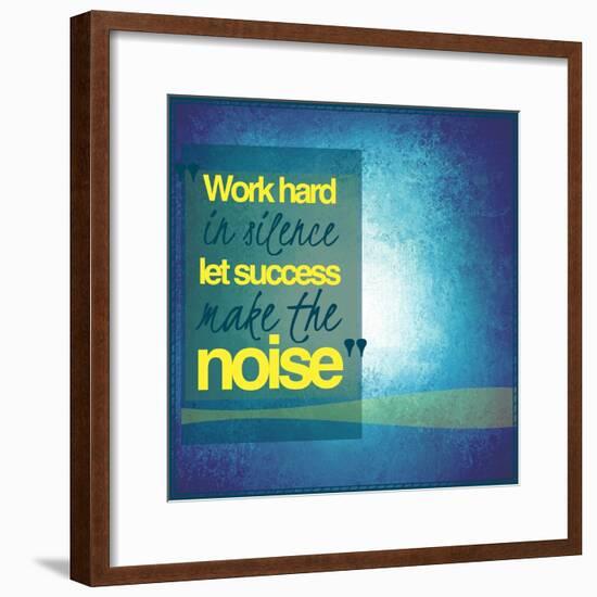 Inspirational Typographic Quote - Work Hard in Silence Let Success Make the Noise-melking-Framed Photographic Print
