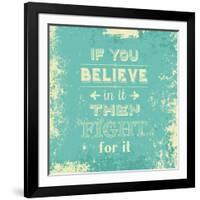 Inspirational Typography Quote on a Grunge Background-kjpargeter-Framed Art Print