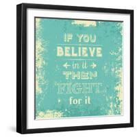 Inspirational Typography Quote on a Grunge Background-kjpargeter-Framed Art Print